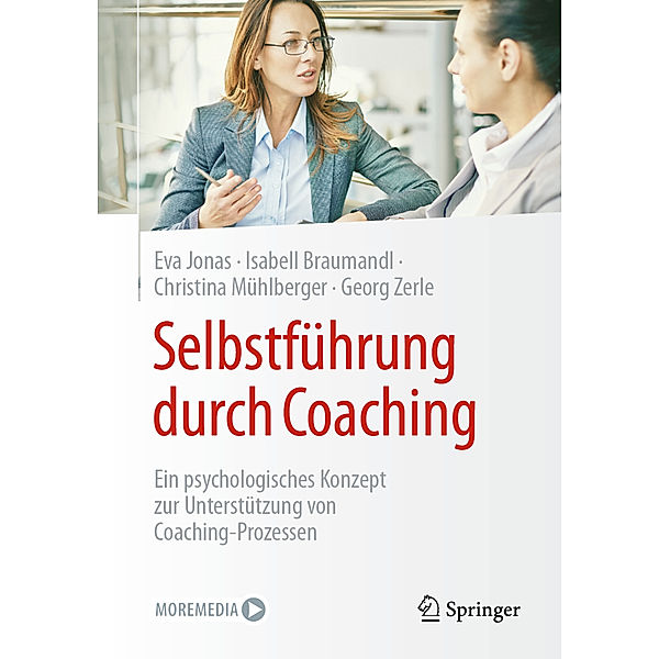 Selbstführung durch Coaching, Eva Jonas, Isabell Braumandl, Christina Mühlberger, Georg Zerle