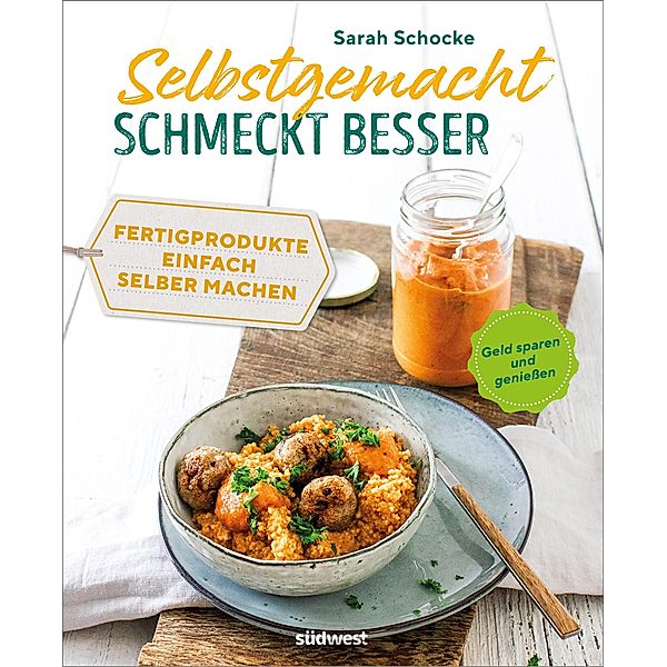 Selbstgemacht schmeckt besser, Sarah Schocke