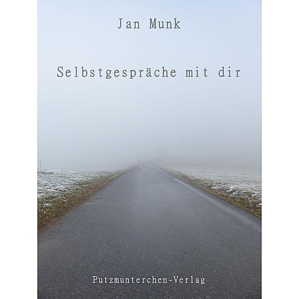 Selbstgespräche mit Dir, Jan Munk
