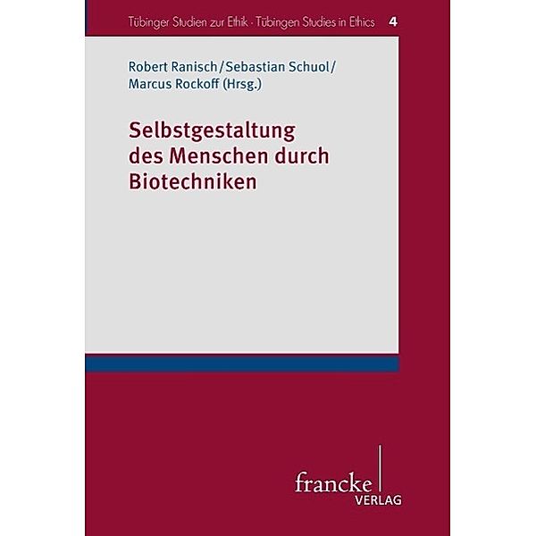 Selbstgestaltung des Menschen durch Biotechniken