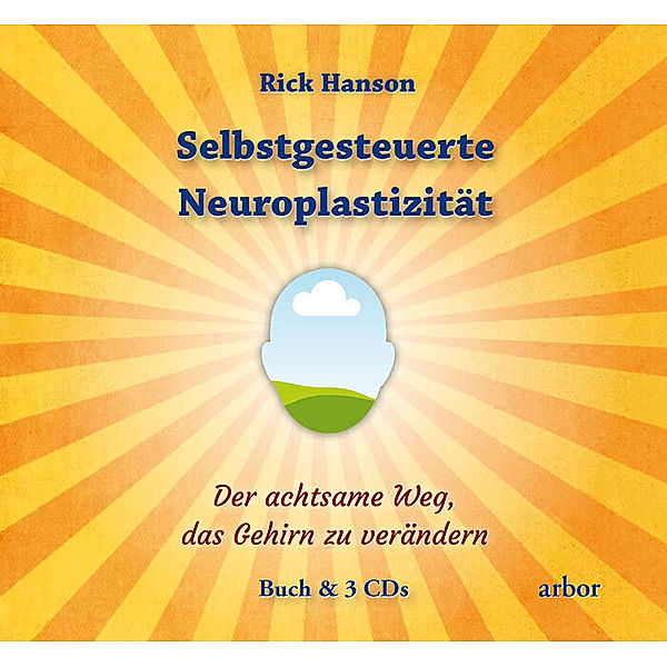 Selbstgesteuerte Neuroplastizität, m. 3 Audio-CD, Rick Hanson
