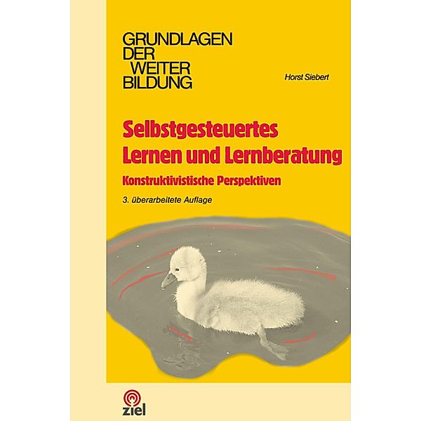 Selbstgesteuertes Lernen und Lernberatung, Horst Siebert