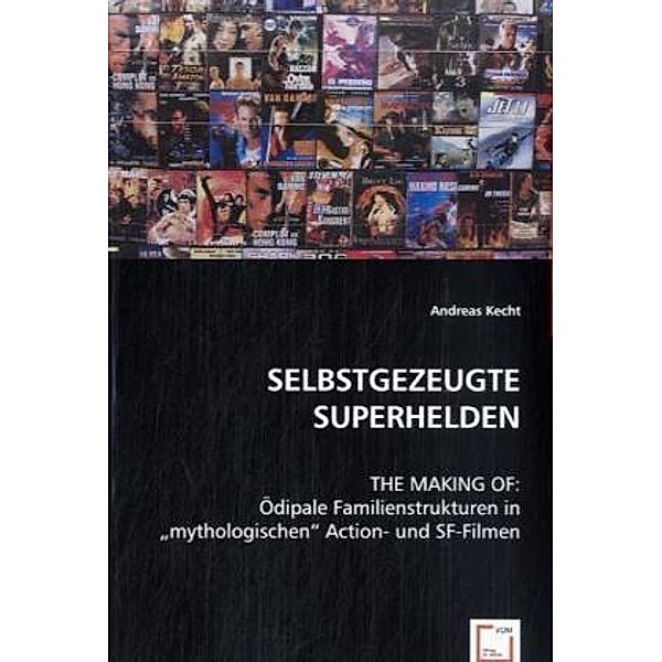 Selbstgezeugte Superhelden, Andreas Kecht