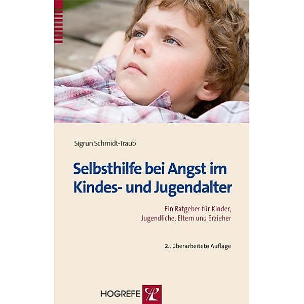 Selbsthilfe bei Angst im Kindes- und Jugendalter, S. Schmidt-Traub