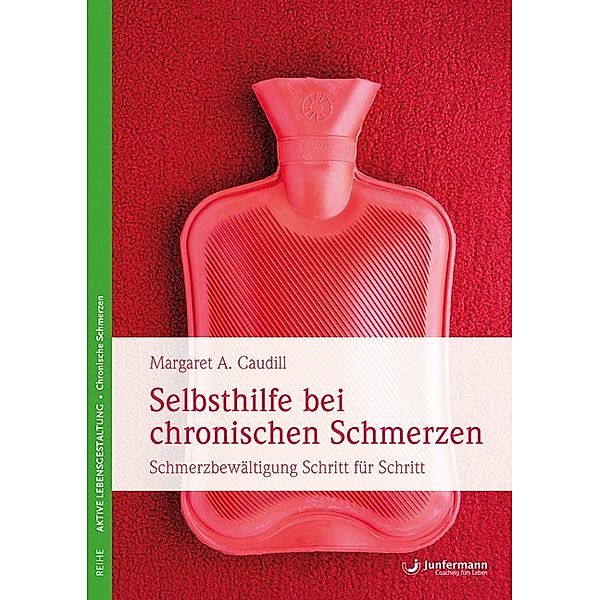 Selbsthilfe bei chronischen Schmerzen, Margaret A. Caudill