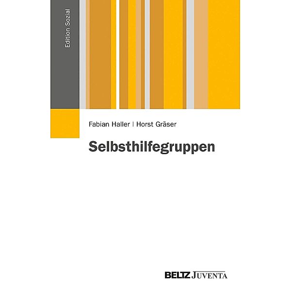 Selbsthilfegruppen / Edition Sozial, Fabian Haller, Horst Gräser