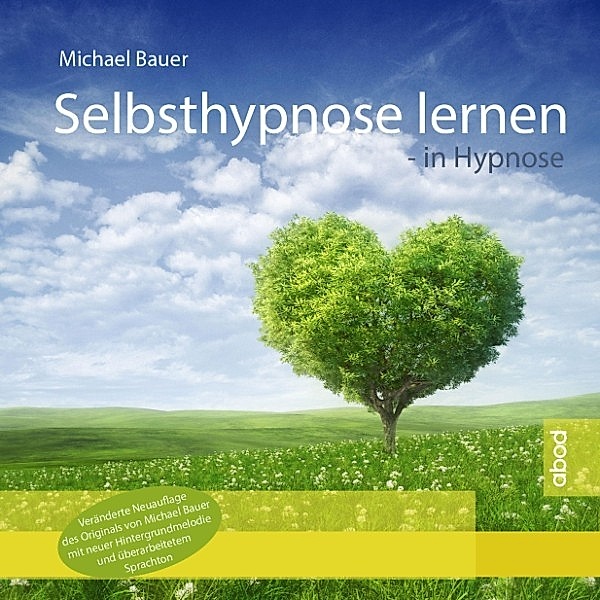 Selbsthypnose lernen - In Hypnose, Michael Bauer