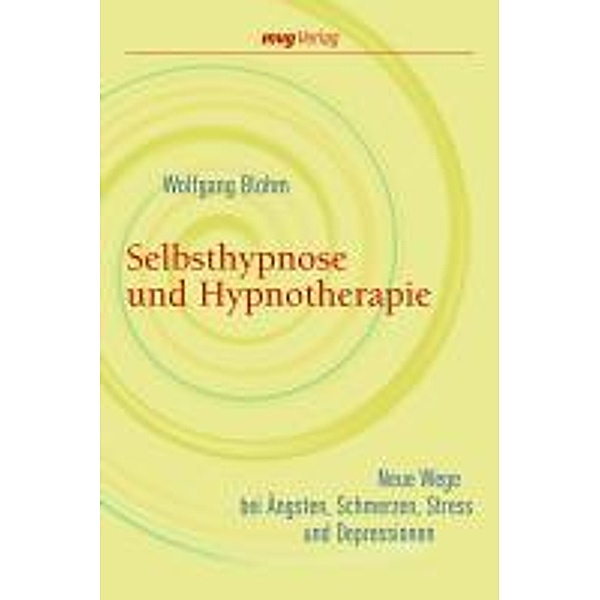 Selbsthypnose und Hypnotherapie, Wolfgang Blohm