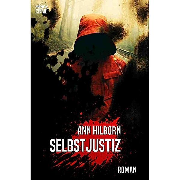 SELBSTJUSTIZ, Ann Hilborn