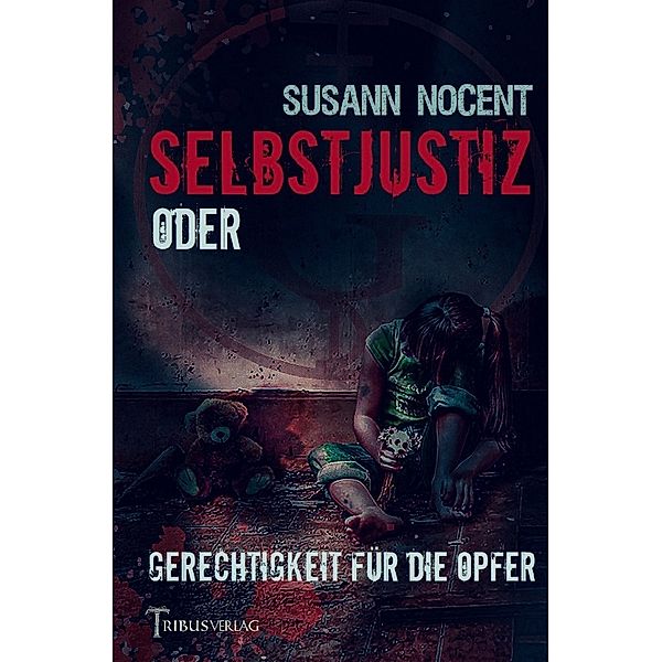 Selbstjustiz, Susann Nocent