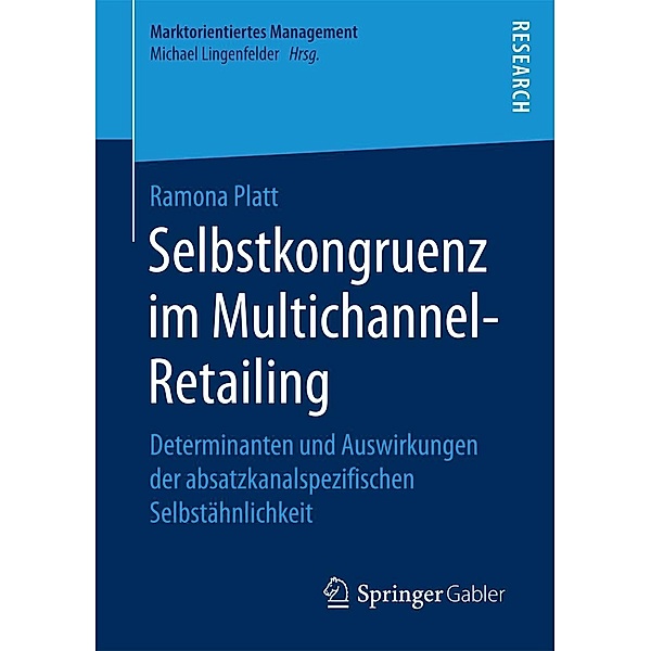Selbstkongruenz im Multichannel-Retailing / Marktorientiertes Management, Ramona Platt