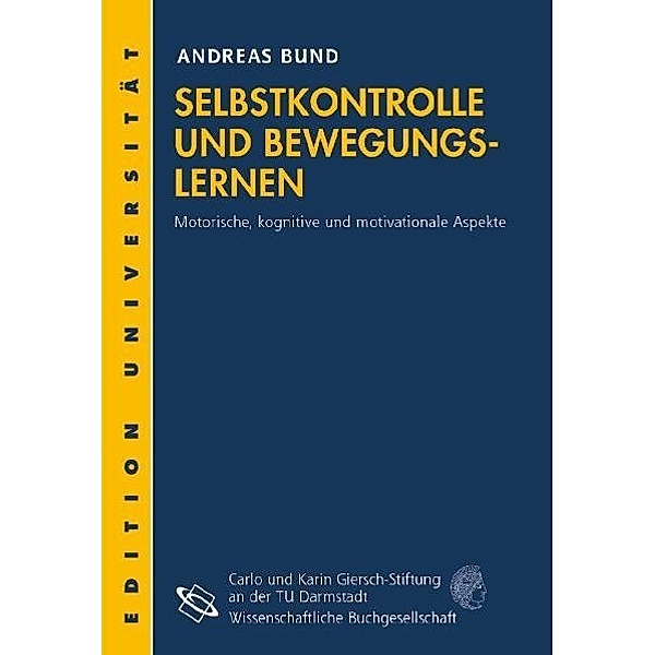 Selbstkontrolle und Bewegungslernen, Andreas Bund