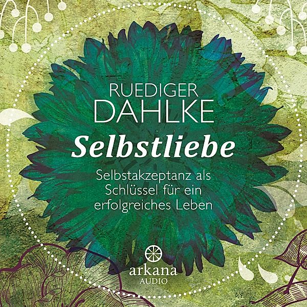 Selbstliebe, Ruediger Dahlke