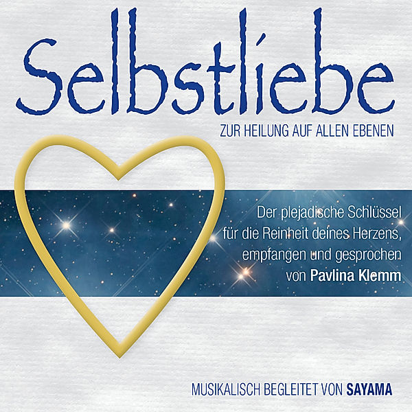 SELBSTLIEBE. Zur Heilung auf allen Ebenen (Doppel-Set), Pavlina Klemm