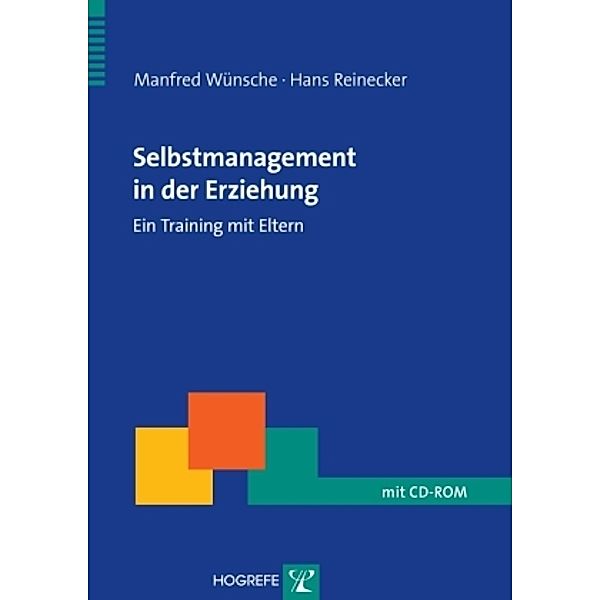 Selbstmanagement in der Erziehung, m. 1 CD-ROM, Manfred Wünsche, Hans Reinecker