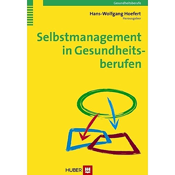 Selbstmanagement in Gesundheitsberufen, Hans-Wolfgang Hoefert
