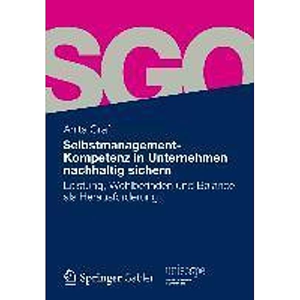 Selbstmanagement-Kompetenz in Unternehmen nachhaltig sichern / uniscope. Publikationen der SGO Stiftung, Anita Graf