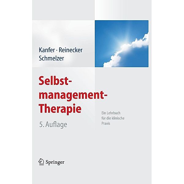 Selbstmanagement-Therapie, Frederick H. Kanfer, Hans Reinecker, Dieter Schmelzer