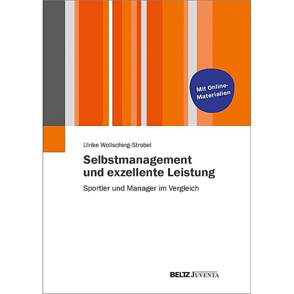 Selbstmanagement und exzellente Leistung, Ulrike Wollsching-Strobel