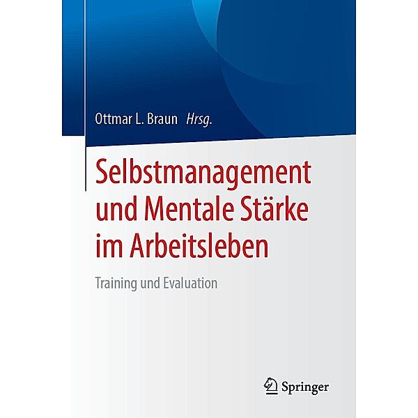 Selbstmanagement und Mentale Stärke im Arbeitsleben