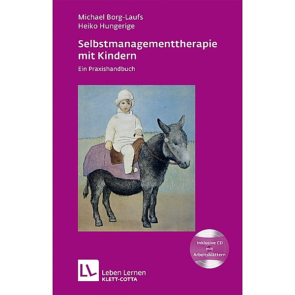 Selbstmanagementtherapie mit Kindern, m. CD-ROM, Michael Borg-Laufs, Heiko Hungerige