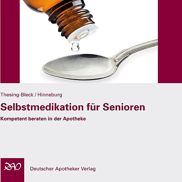 Selbstmedikation für Senioren, Iris Hinneburg, Elisabeth Thesing-Bleck