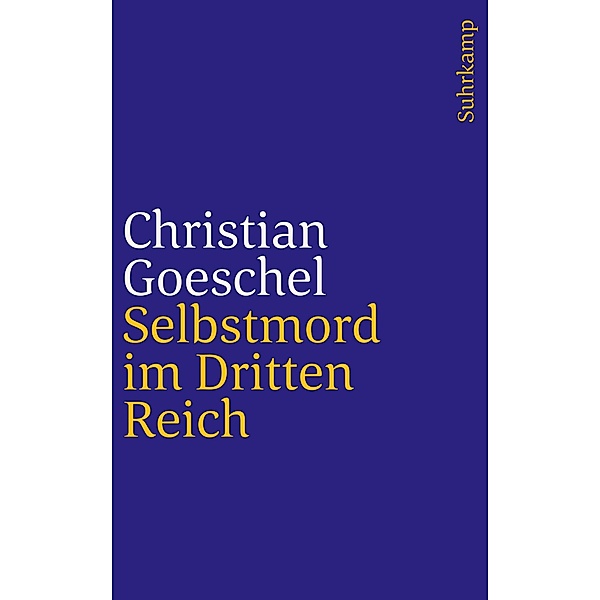 Selbstmord im Dritten Reich, Christian Goeschel