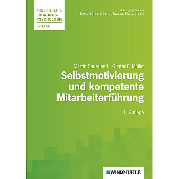 Selbstmotivierung und kompetente Mitarbeiterführung, Martin Sauerland, Günter F Müller