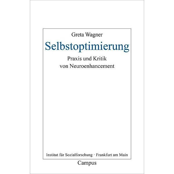 Selbstoptimierung / Frankfurter Beiträge zur Soziologie und Sozialphilosophie Bd.23, Greta Wagner