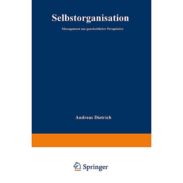 Selbstorganisation, Andreas Dietrich