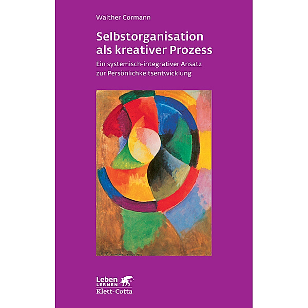 Selbstorganisation als kreativer Prozess (Leben Lernen, Bd. 243), Walther Cormann