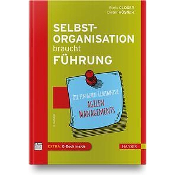 Selbstorganisation braucht Führung, m. 1 Buch, m. 1 E-Book, Boris Gloger, Dieter Rösner