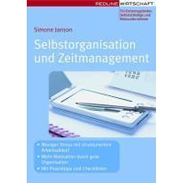 Selbstorganisation und Zeitmanagement / Erfolgreich Selbstständig, Simone Janson