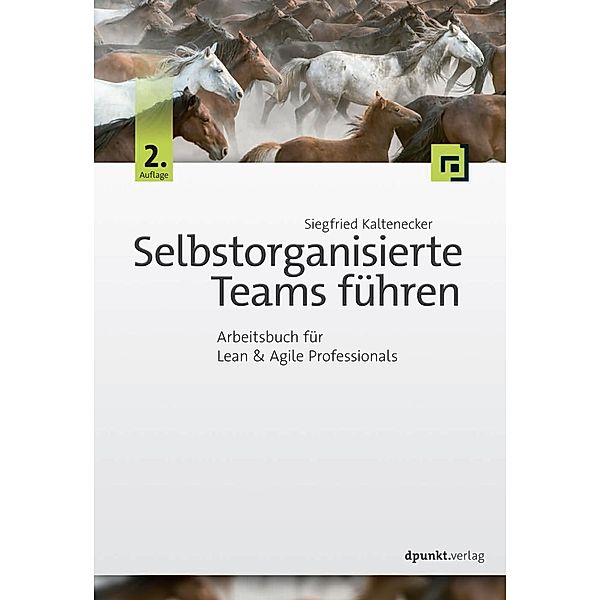 Selbstorganisierte Teams führen, Siegfried Kaltenecker