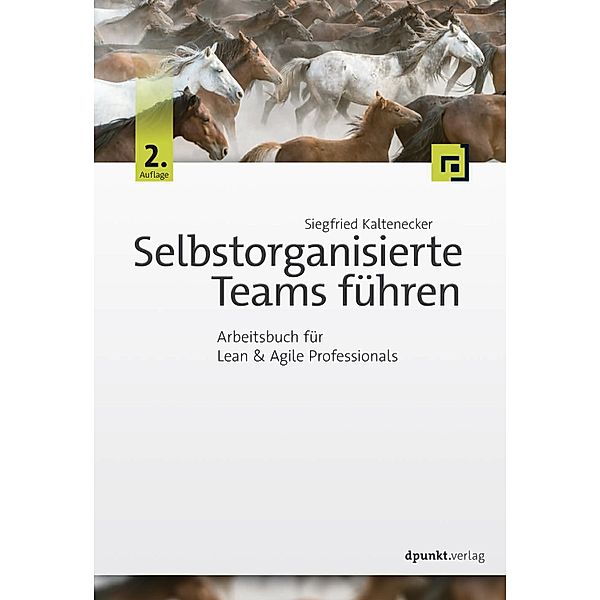 Selbstorganisierte Teams führen, Siegfried Kaltenecker