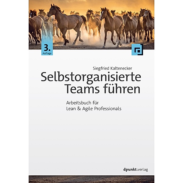 Selbstorganisierte Teams führen, Siegfried Kaltenecker