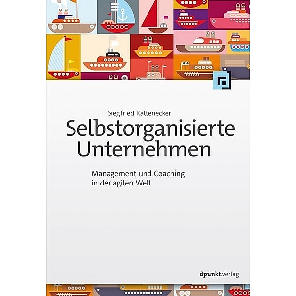 Selbstorganisierte Unternehmen, Siegfried Kaltenecker