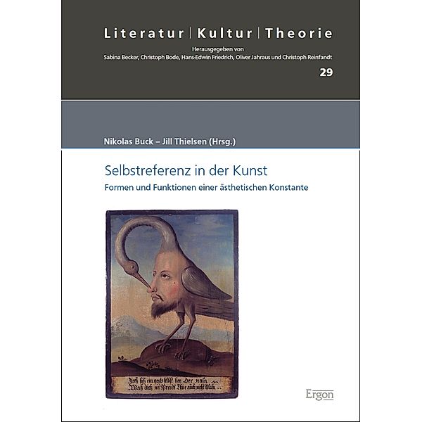 Selbstreferenz in der Kunst / Literatur - Kultur - Theorie Bd.29