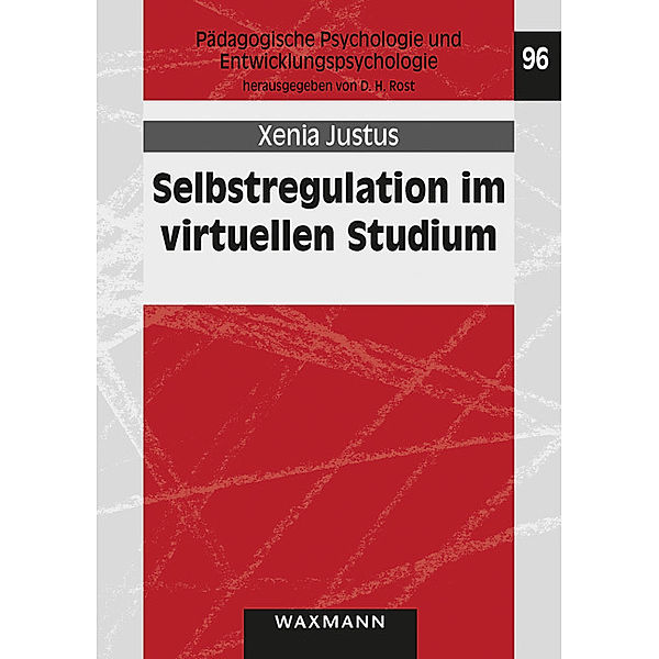 Selbstregulation im virtuellen Studium, Xenia Justus