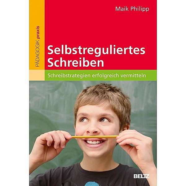 Selbstreguliertes Schreiben, Maik Philipp