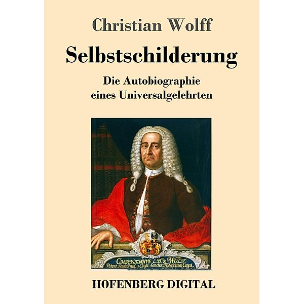 Selbstschilderung, Christian Wolff