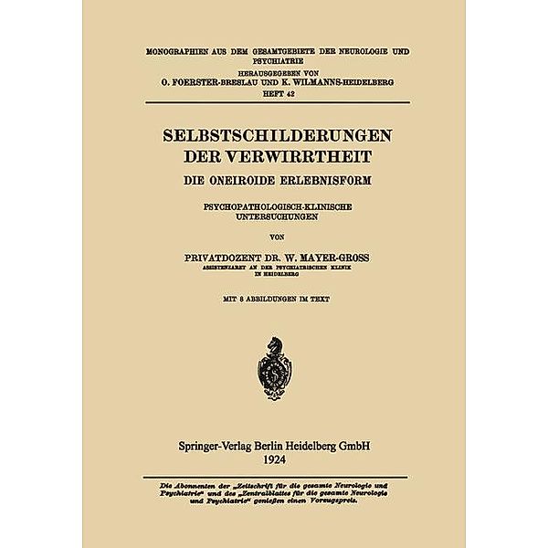 Selbstschilderungen der Verwirrtheit / Monographien aus dem Gesamtgebiete der Neurologie und Psychiatrie, Wilhelm Mayer-Gross