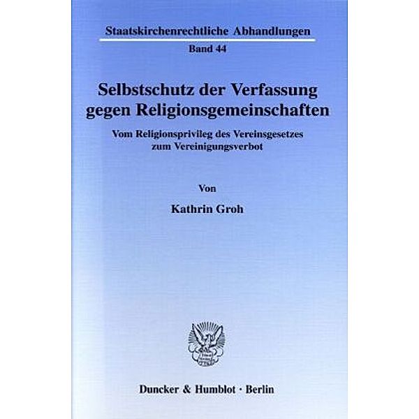 Selbstschutz der Verfassung gegen Religionsgemeinschaften., Kathrin Groh