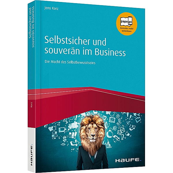 Selbstsicher und souverän im Business, Jens Korz