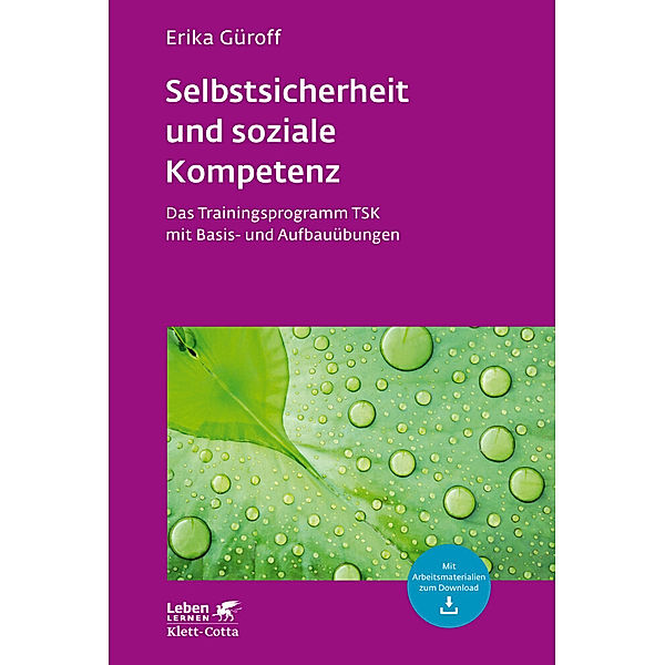 Selbstsicherheit und soziale Kompetenz (Leben Lernen, Bd. 284), Erika Güroff