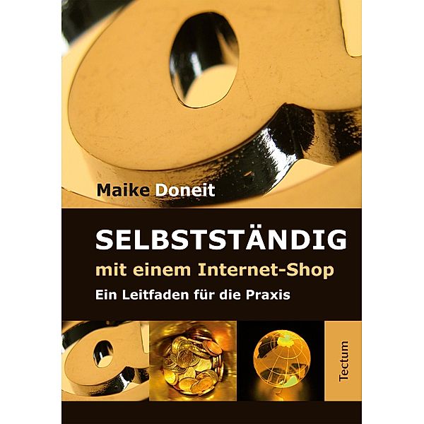 Selbstständig mit einem Internet-Shop, Maike Doneit