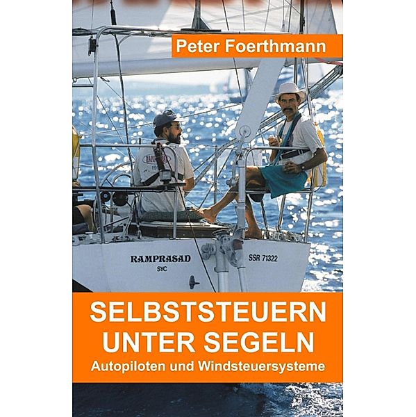 Selbststeuern unter Segeln, Peter Foerthmann