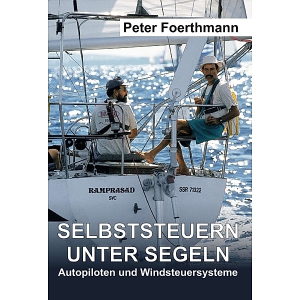Selbststeuern unter Segeln, Peter Foerthmann