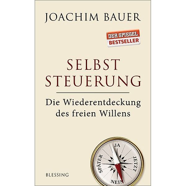 Selbststeuerung, Joachim Bauer