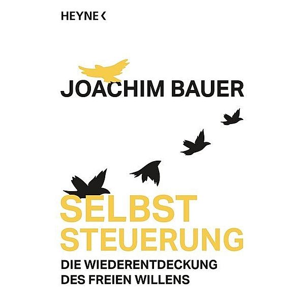 Selbststeuerung, Joachim Bauer